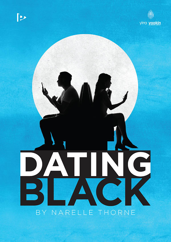 cover of the printed version of the play Dating Black by Narelle Thorne